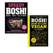 Henry Firth & Ian Theasby 2 Books Collection Set (Speedy BOSH!,BOSH!:Vegan) - The Book Bundle