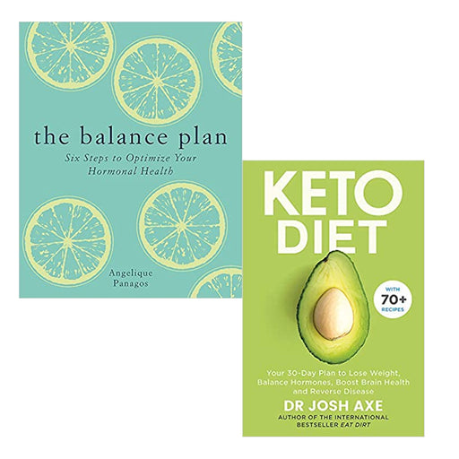 The Balance Plan: Six Steps to Optimize & Keto Diet: Your 30-Day Plan to Lose Weight 2 Books Set - The Book Bundle