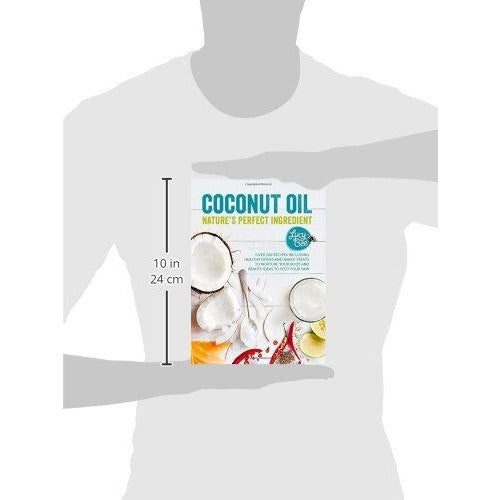 Coconut Oil - Nature's Perfect Ingredient - The Book Bundle