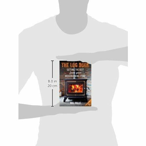 The Log Book: Getting The Best From Your Woodburning Stove Paperback - The Book Bundle