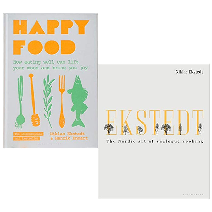 Happy Food: How eating well can lift your mood and bring you joy & Ekstedt: The Nordic Art of Analogue Cooking  2 Books Collection Set - The Book Bundle
