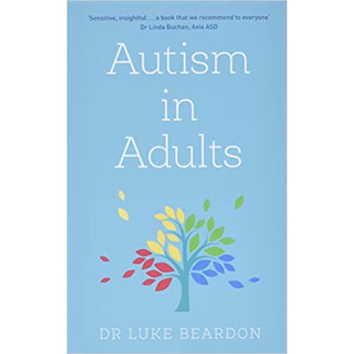 Autism in Adults (Overcoming Common Problems) by Luke Beardon - The Book Bundle