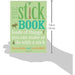 The Stick Book: Loads of things you can make or do with a stick - The Book Bundle