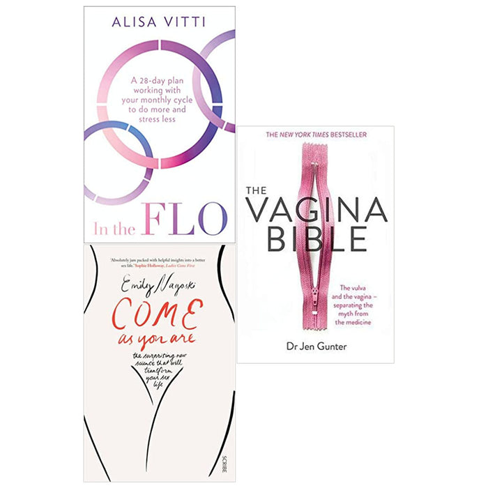 The Vagina Bible: The vulva and the vagina , Come as You Are & In the FLO: A 28-day plan working  3 Books Collection Set - The Book Bundle