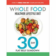 The Slimming Foodie, The Slim Nourish Glow, The Whole Food Healthier 3 Books Collection Set - The Book Bundle