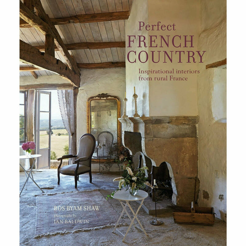 Ros Byam Shaw 2 Books Collection Set Perfect (French Country, English Farmhouse) - The Book Bundle