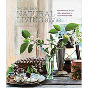 Selina Lake 3 Books Collection Set Natural Living (Style, Shed Style, Garden Style) - The Book Bundle