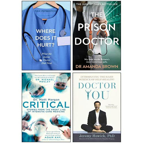 Where Does it Hurt?, Doctor You, Critical , THE PRISON DOCTOR 4 Books Set - The Book Bundle