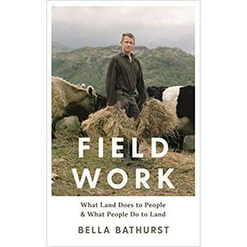 Bella Bathurst 2 Books Collection Set (The Lighthouse Stevensons & Field Work: What Land Does ) - The Book Bundle