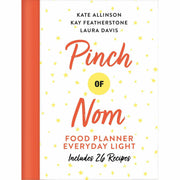 Pinch of Nom Food Planner Series  By Kay Featherstone3 Books Collection Set ( Includes 26 New Recipes , Everyday Light, Quick & Easy) - The Book Bundle
