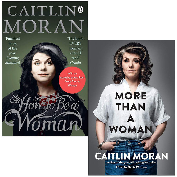How To Be a Woman & More Than a Woman By Caitlin Moran 2 Books Collection Set - The Book Bundle