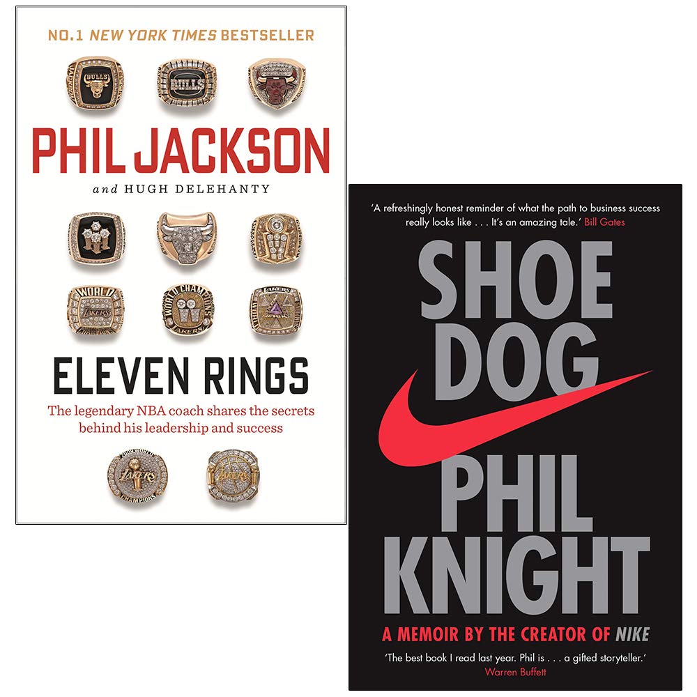 Eleven Rings By Phil Jackson & Shoe Dog A Memoir by the Creator of NIKE ...