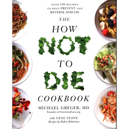 The How Not To Die Cookbook - The Book Bundle