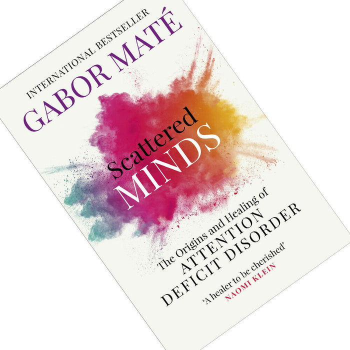 Scattered Minds : The Origins and Healing of Attention Deficit Disorder - The Book Bundle