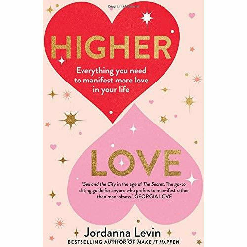 Jordanna Levin 2 Books Collection Set Higher Love Everything You Need to Manifest, Make It Happen Manifest the Life of Your Dreams - The Book Bundle