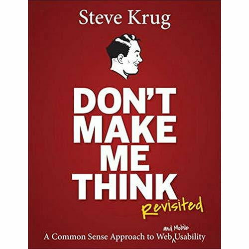 Don't Make Me Think, Revisited: A Common Sense Approach to Web Usability (Voices That Matter) - The Book Bundle