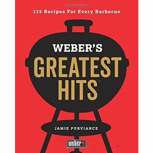 Weber's Greatest Hits: 115 Recipes For Every Barbecue - The Book Bundle