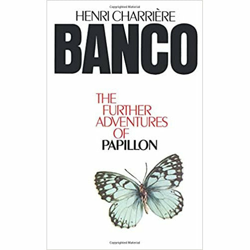 Henri Charrière 2 Books Collection Set(Banco the Further Adventures of Papillon: The Further Adventures of Papillon & Papillon [movie Tie-In]) - The Book Bundle
