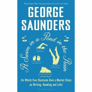 George Saunders Collection 3 Books Set (A Swim in a Pond in the Rain, Tenth of December, Lincoln in the Bardo) - The Book Bundle