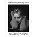 The Beauty of Living Twice: Sharon Stone (Performing Arts) by Sharon Stone - The Book Bundle