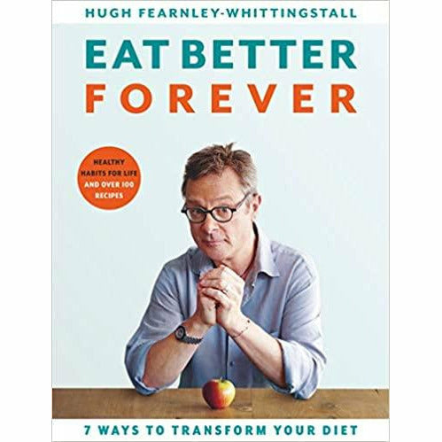 Eat Better Forever: 7 Ways to Transform Your Diet & Ottolenghi FLAVOUR 2 Books Collection Set - The Book Bundle