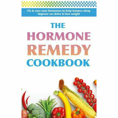 The Hormone Remedy Cookbook: Fix & cure your hormones to help balance sleep - The Book Bundle