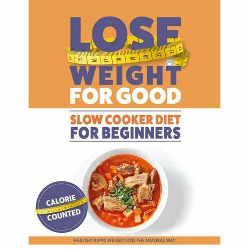 The Low FODMAP Diet Cookbook & Lose Weight For Good Slow Cooker Diet For Beginners 2 Books Collection Set - The Book Bundle