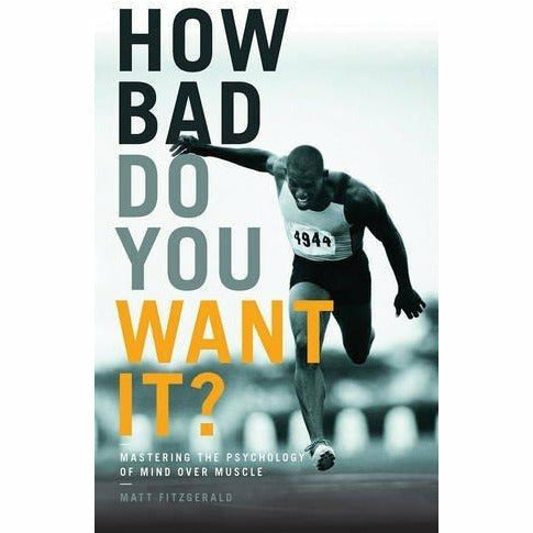 Two paperback books by Matt Fitzgerald, "How Bad Do You Want It?" and "Run Yourself Fit" in a collection set on a plain background.