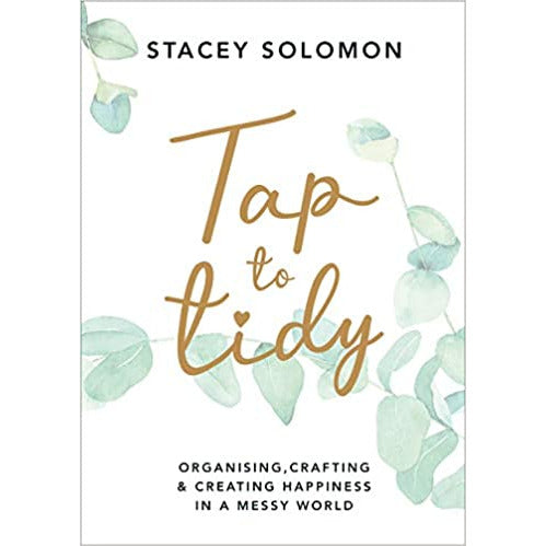 Tap to Tidy : Organising, Crafting & Creating Happiness in a World by Stacey Solomon - The Book Bundle