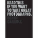 Read This If You Want to Take Great Photographs - The Book Bundle