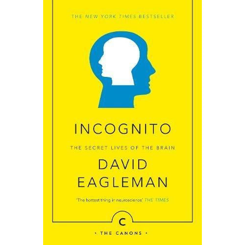 Incognito: The Secret Lives of The Brain By David Eagleman - The Book Bundle