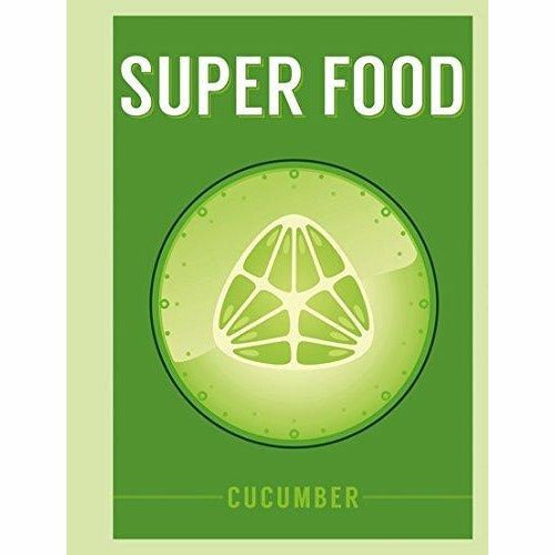 Hardcover book titled "Super Food: Cucumber," by Bloomsbury, featuring health facts and hydration tips on the cover.
