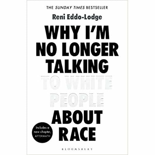 Paperback of "Why I'm No Longer Talking to White People About Race" by Reni Eddo-Lodge, non-fiction book with black and white cover.