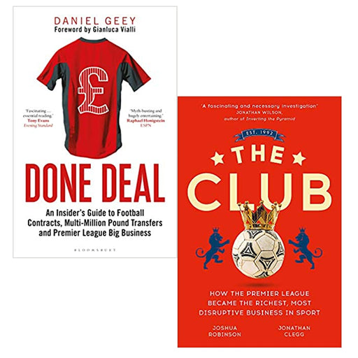 Done Deal: An Insider's Guide to Football Contracts & The Club: How the Premier League Became the Richest 2 Books Set - The Book Bundle