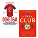 Done Deal: An Insider's Guide to Football Contracts & The Club: How the Premier League Became the Richest 2 Books Set - The Book Bundle