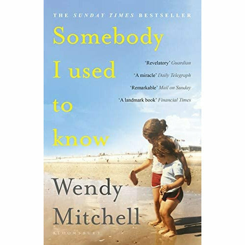 Wendy Mitchell Collection 2 Books Set (What I Wish People Knew About Dementia [Hardcover], Somebody I Used to Know) - The Book Bundle