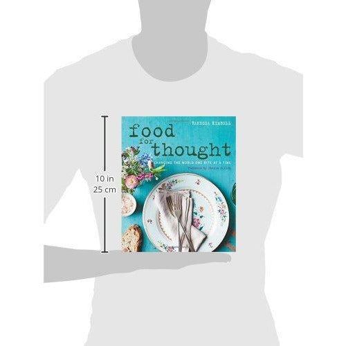 Food for Thought: Changing the world one bite at a time. Foreword by Sheila Dillon. - The Book Bundle