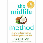 The Midlife Method:How to lose weight and feel  & The Midlife Kitchen:health boosting recipes for midlife 2 Books Collection Set - The Book Bundle