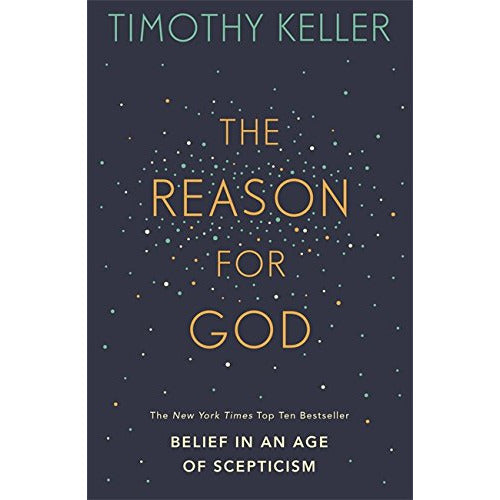 The Reason for God: Belief in an age of scepticism by Timothy Keller - The Book Bundle