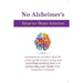 The Compassionate Mind, The Alzheimers Solution, No Alzheimers Smarter Brain Keto Solution 3 Books Collection Set - The Book Bundle