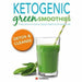 Ketogenic green smoothies, the beginners guide to intermittent keto, complete ketofast solution 3 books collection set - The Book Bundle