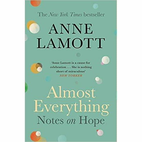 Anne Lamott 2 Books Collection Set (Bird by Bird: Instructions on Writing and Life & Almost Everything: Notes on Hope) - The Book Bundle