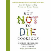 Open cookbook with colorful healthy recipes and nutrition tips from the How Not to Die series by Dr. Michael Greger, published by Chartwell Books.