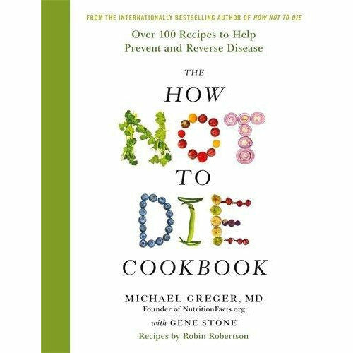 Open cookbook with colorful healthy recipes and nutrition tips from the How Not to Die series by Dr. Michael Greger, published by Chartwell Books.