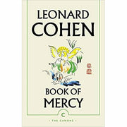 Leonard Cohen 3 Books Collection Set (The Flame, Book of Mercy, Mythologies ) - The Book Bundle