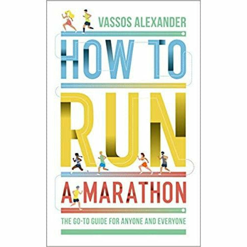 How to Run a Marathon , Running Up That Hill , Eat and Run: My Unlikely Journey to Ultramarathon 3 Books Collection Set - The Book Bundle