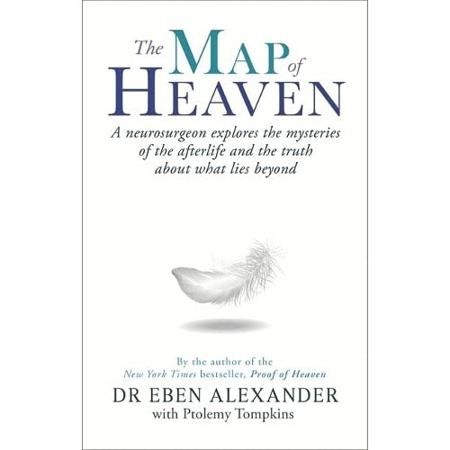 The Map of Heaven: A neurosurgeon explores the mysteries of the afterlife and the truth about what lies beyond - The Book Bundle