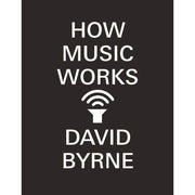 David Byrne 2 Books Collection Set (How Music Works, Bicycle Diaries) - The Book Bundle