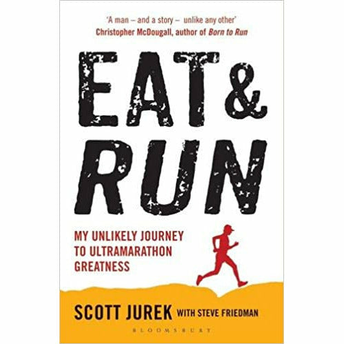 How to Run a Marathon , Running Up That Hill , Eat and Run: My Unlikely Journey to Ultramarathon 3 Books Collection Set - The Book Bundle