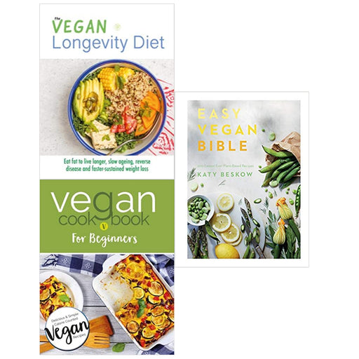 Easy Vegan Bible: 200 Easiest,The Vegan Longevity Diet & Vegan Cookbook For Beginners 3 Books Set - The Book Bundle
